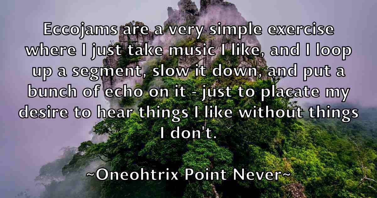 /images/quoteimage/oneohtrix-point-never-fb-631211.jpg