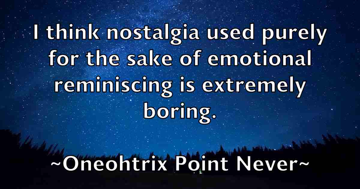 /images/quoteimage/oneohtrix-point-never-fb-631226.jpg
