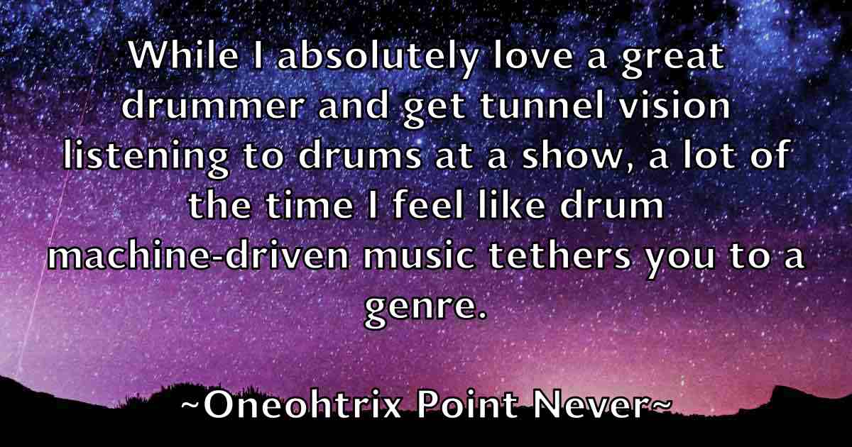 /images/quoteimage/oneohtrix-point-never-fb-631228.jpg