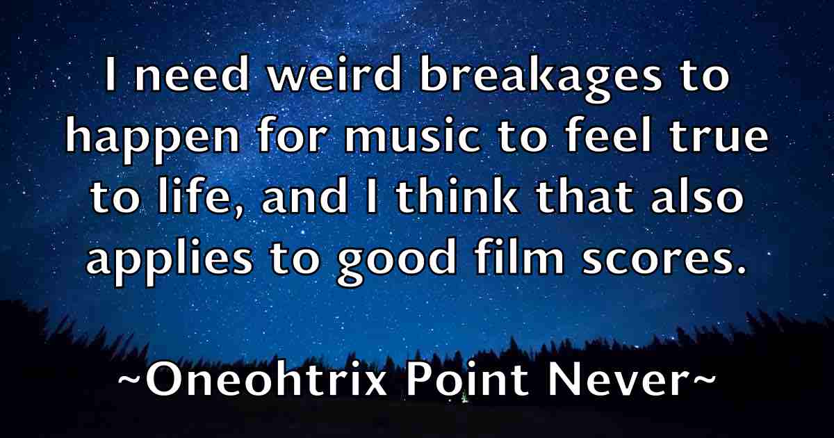 /images/quoteimage/oneohtrix-point-never-fb-631239.jpg