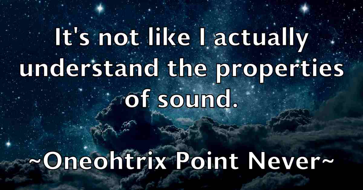 /images/quoteimage/oneohtrix-point-never-fb-631249.jpg