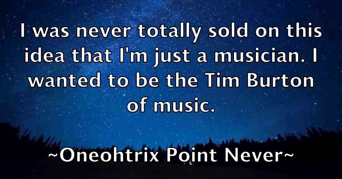 /images/quoteimage/oneohtrix-point-never-fb-631258.jpg