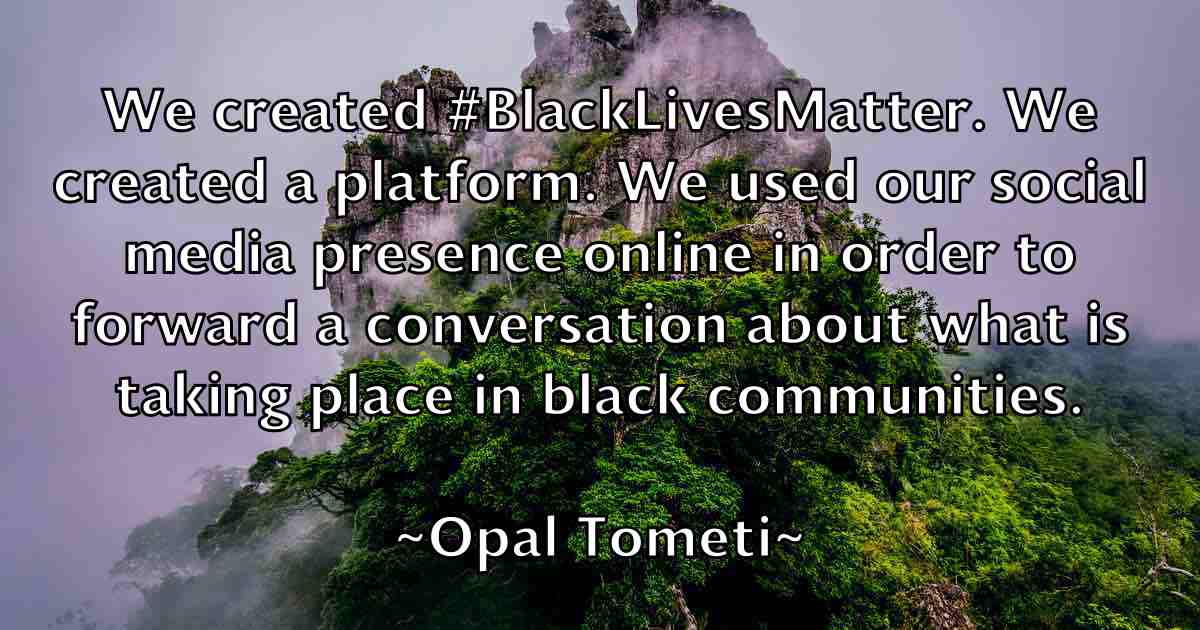 /images/quoteimage/opal-tometi-fb-631324.jpg