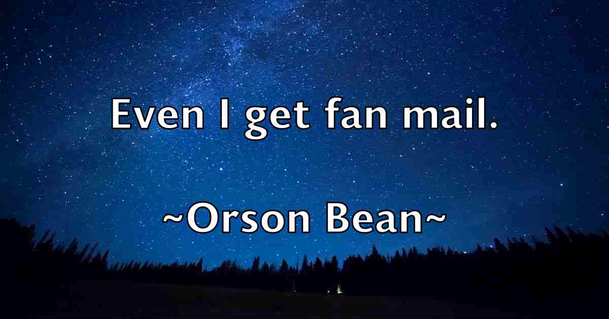 /images/quoteimage/orson-bean-fb-632392.jpg