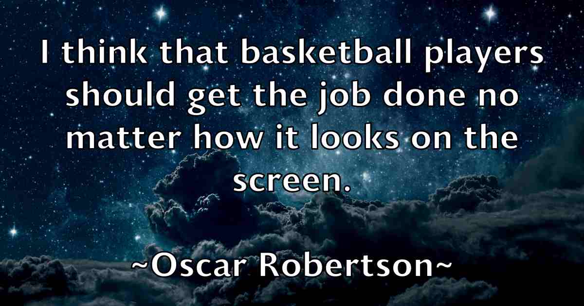 /images/quoteimage/oscar-robertson-fb-633152.jpg