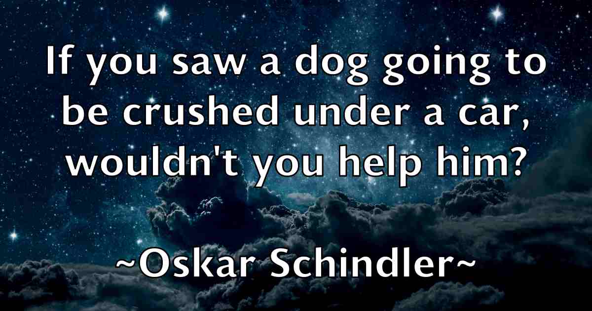 /images/quoteimage/oskar-schindler-fb-633414.jpg