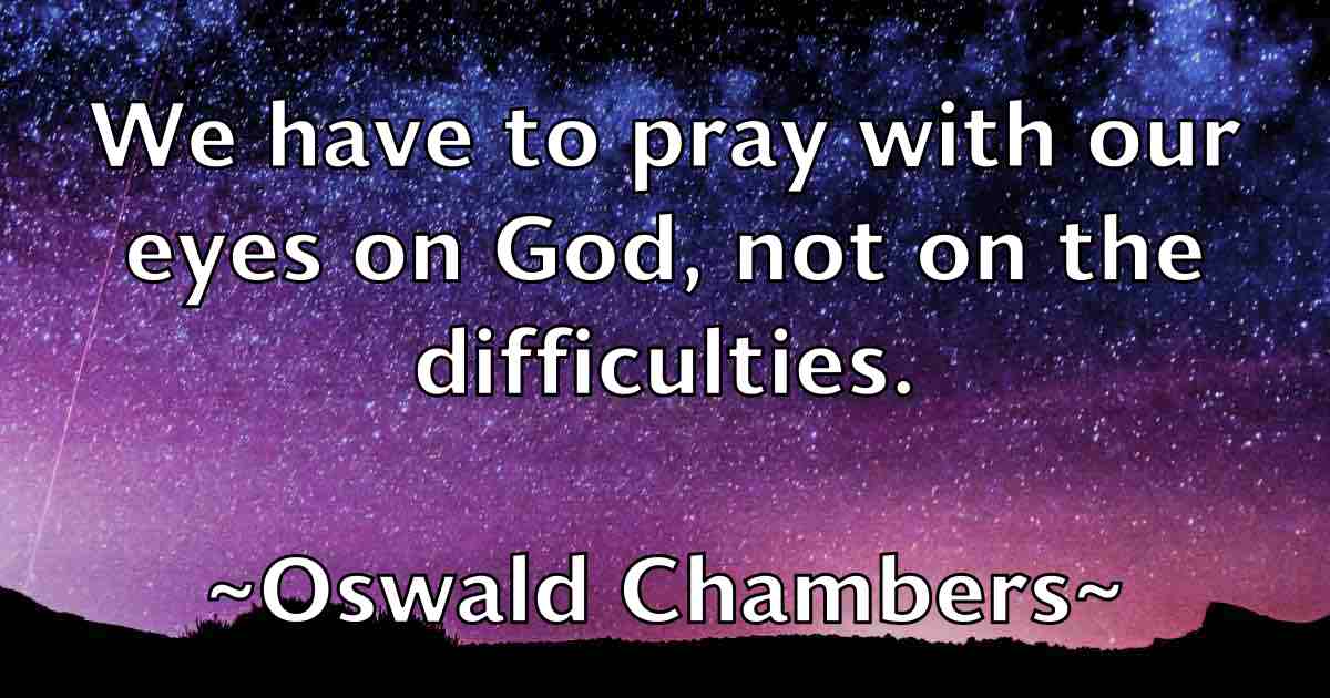 /images/quoteimage/oswald-chambers-fb-633448.jpg