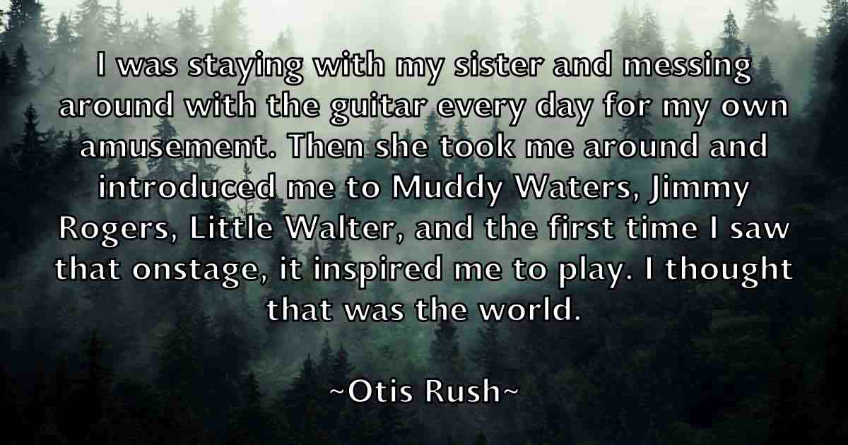 /images/quoteimage/otis-rush-fb-633524.jpg
