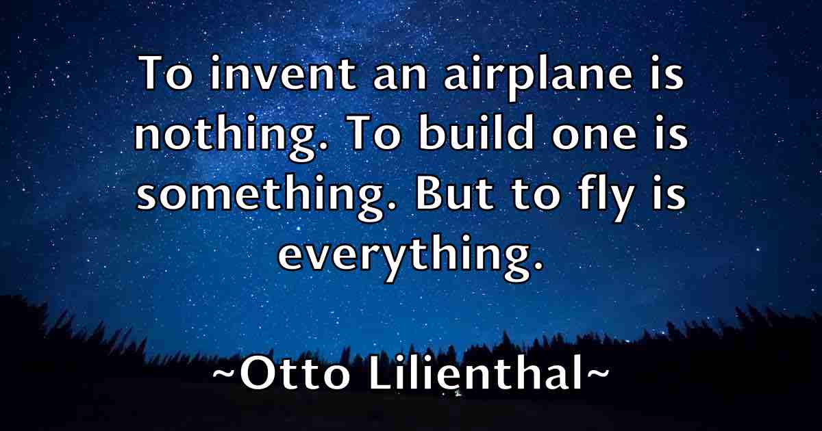 /images/quoteimage/otto-lilienthal-fb-633597.jpg