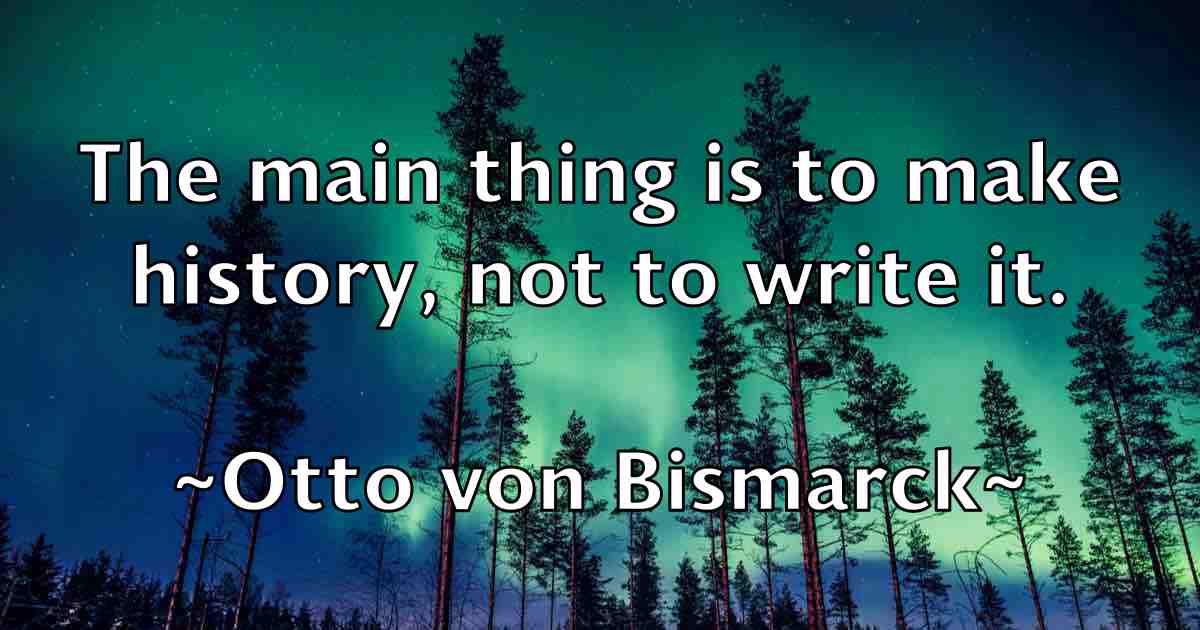 /images/quoteimage/otto-von-bismarck-fb-633659.jpg