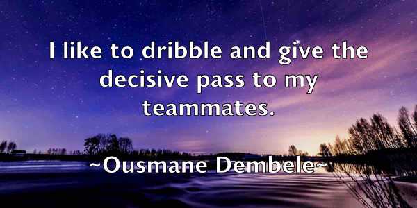 /images/quoteimage/ousmane-dembele-633700.jpg
