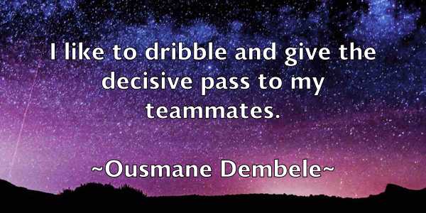 /images/quoteimage/ousmane-dembele-633700.jpg