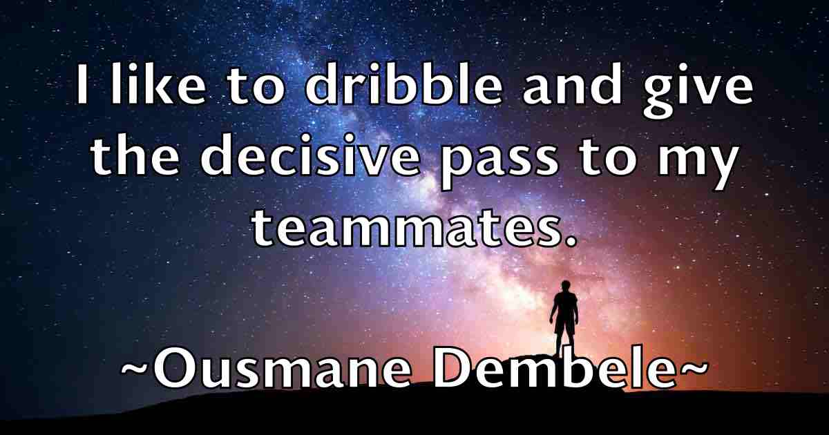 /images/quoteimage/ousmane-dembele-fb-633700.jpg