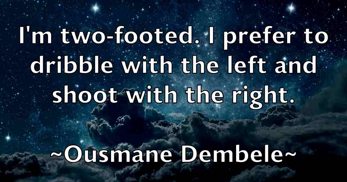 /images/quoteimage/ousmane-dembele-fb-633702.jpg