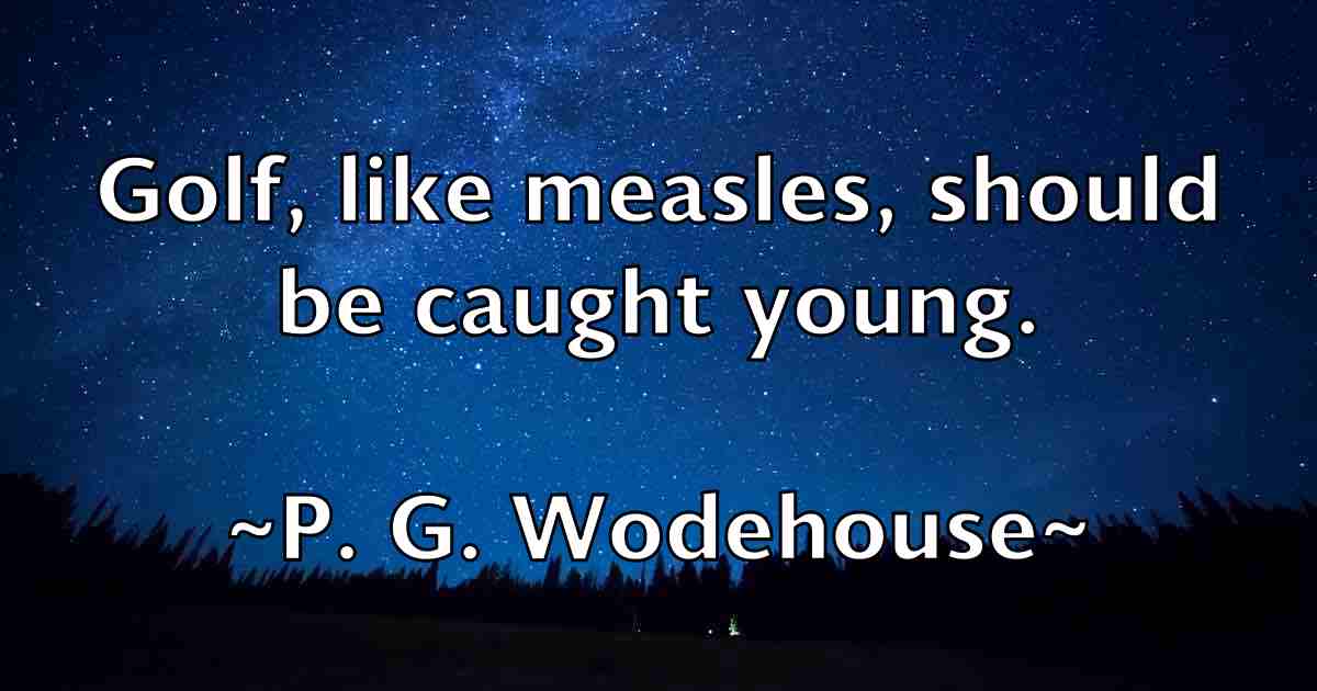 /images/quoteimage/p-g-wodehouse-fb-634375.jpg