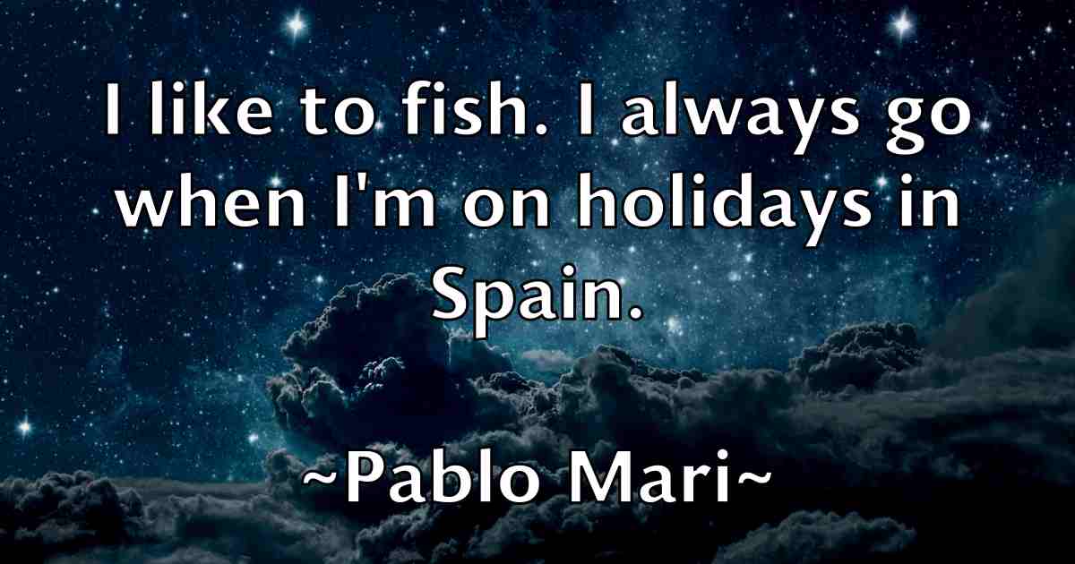 /images/quoteimage/pablo-mari-fb-635194.jpg