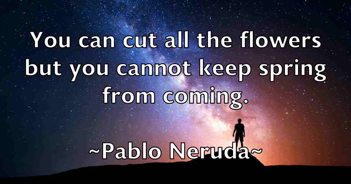 /images/quoteimage/pablo-neruda-fb-635199.jpg