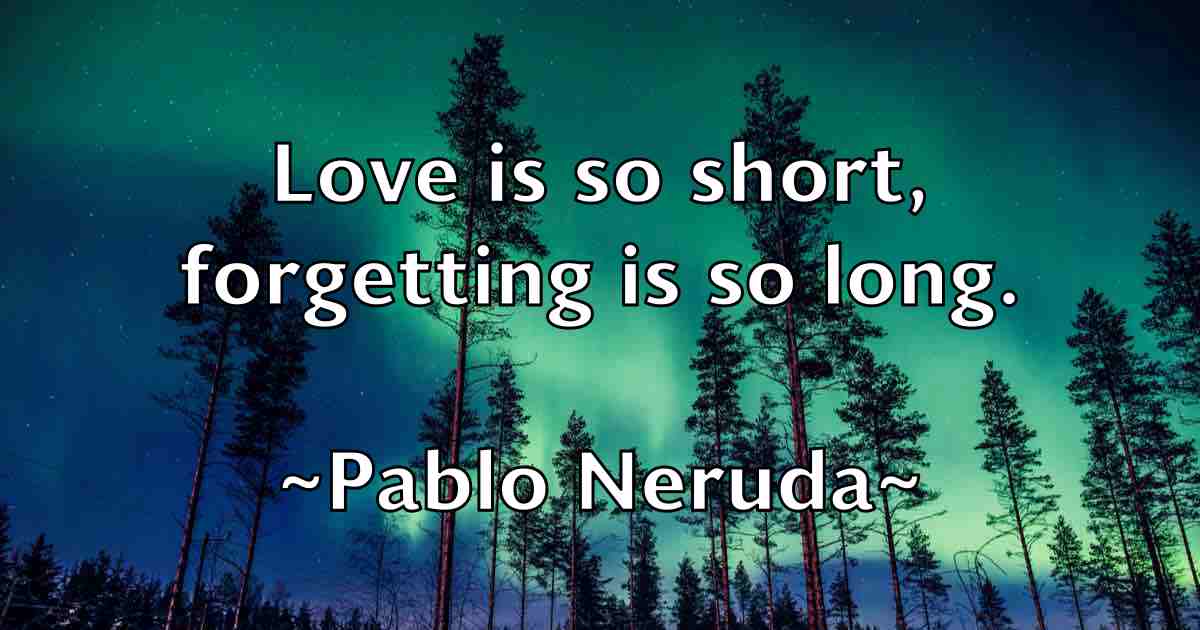 /images/quoteimage/pablo-neruda-fb-635200.jpg