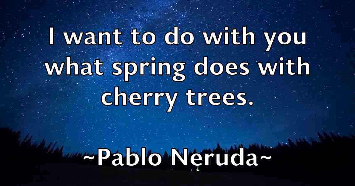 /images/quoteimage/pablo-neruda-fb-635201.jpg
