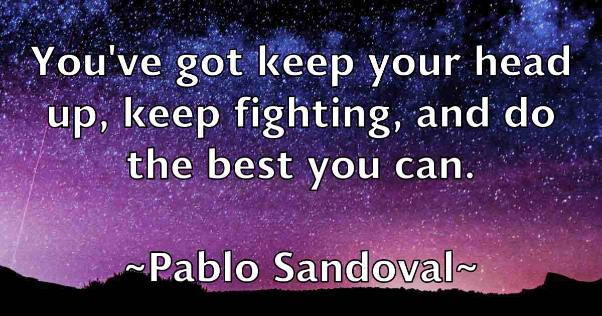 /images/quoteimage/pablo-sandoval-fb-635289.jpg