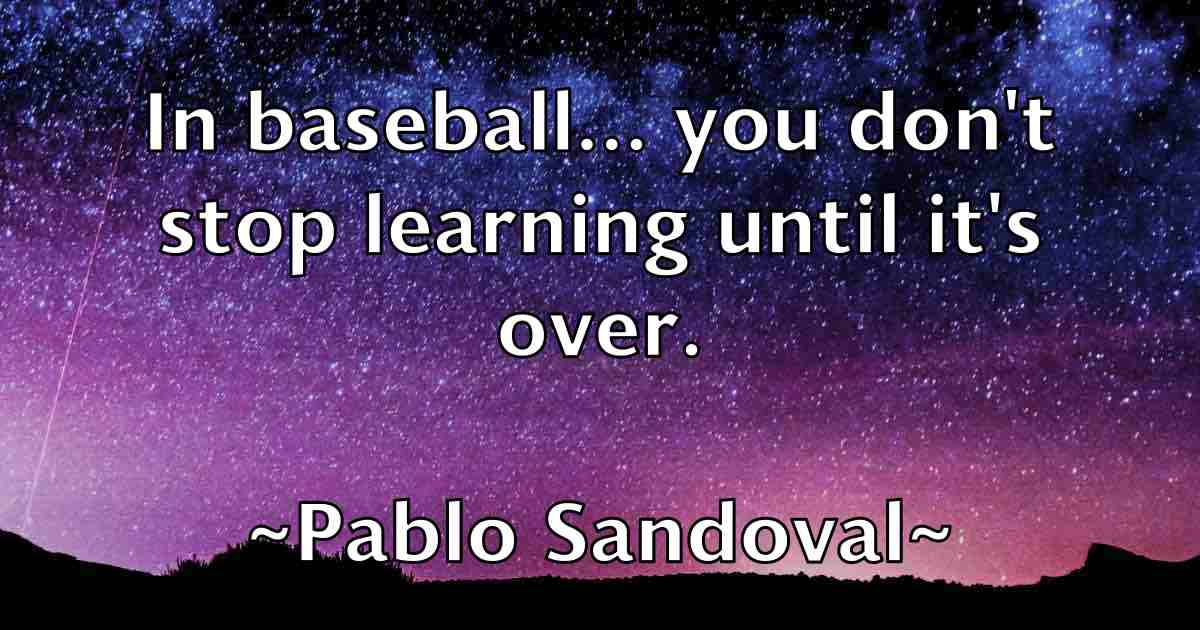 /images/quoteimage/pablo-sandoval-fb-635323.jpg