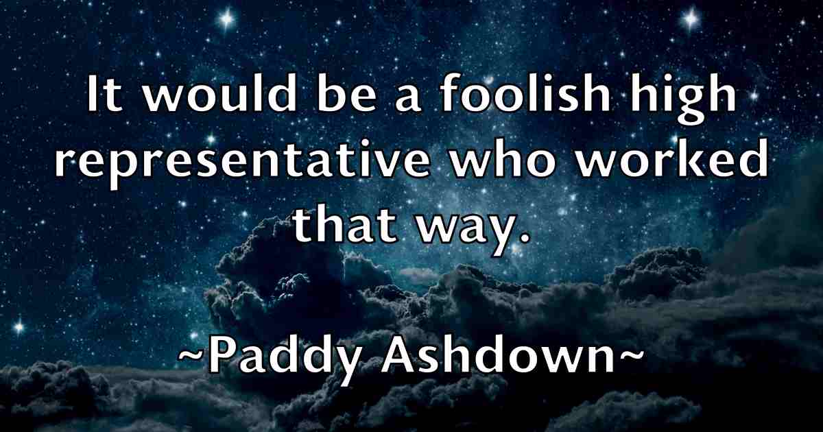 /images/quoteimage/paddy-ashdown-fb-635360.jpg