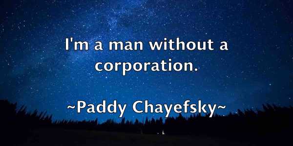 /images/quoteimage/paddy-chayefsky-635377.jpg