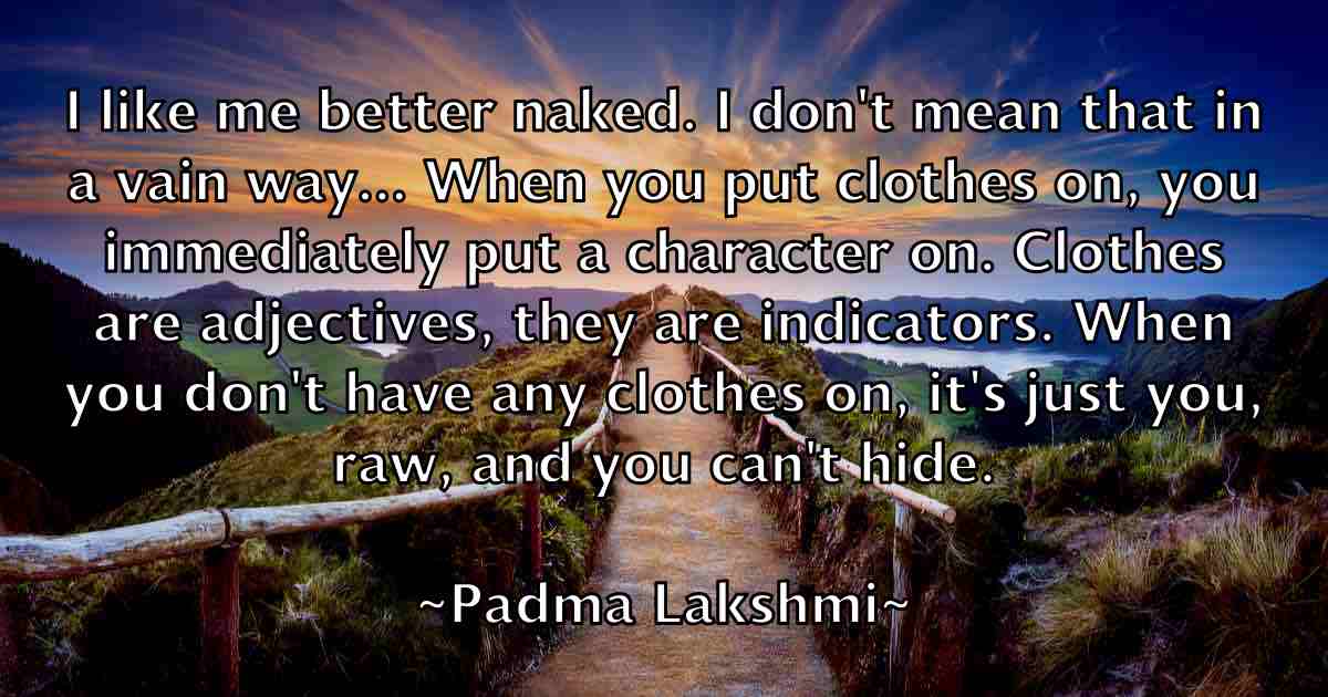 /images/quoteimage/padma-lakshmi-fb-635485.jpg