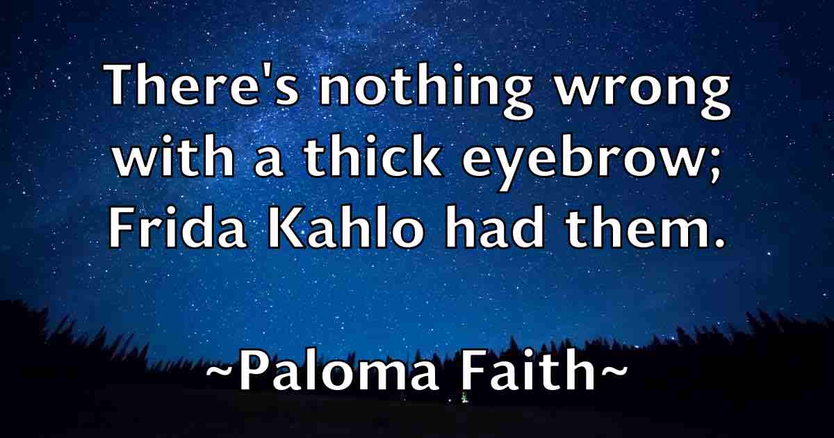 /images/quoteimage/paloma-faith-fb-636000.jpg
