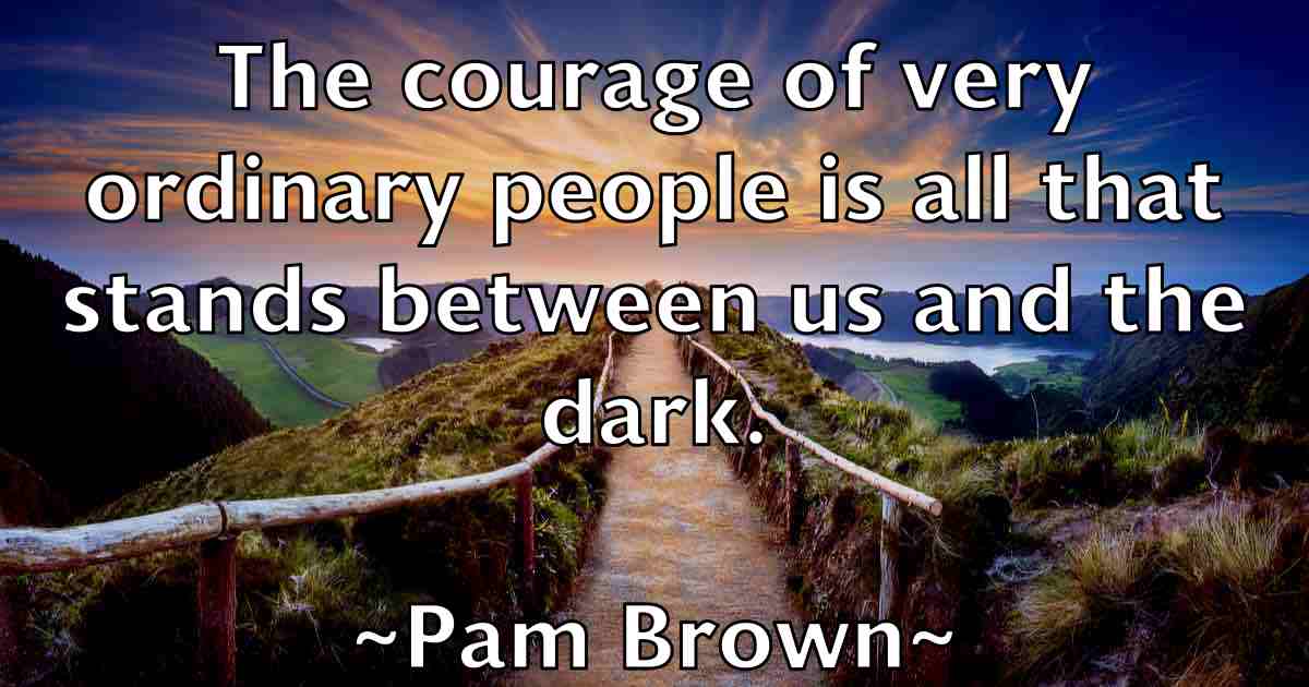 /images/quoteimage/pam-brown-fb-636137.jpg