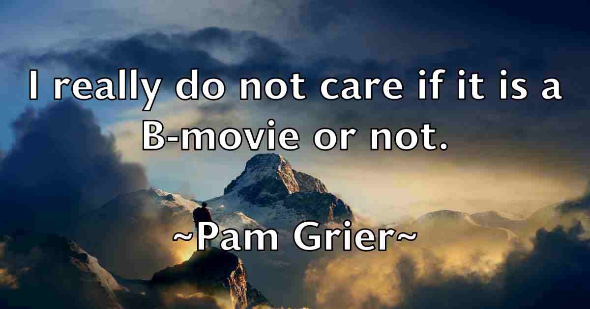 /images/quoteimage/pam-grier-fb-636175.jpg