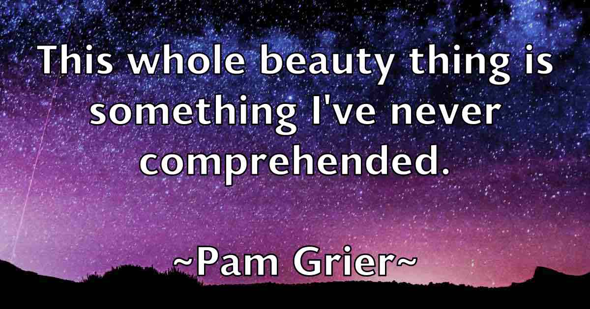 /images/quoteimage/pam-grier-fb-636191.jpg