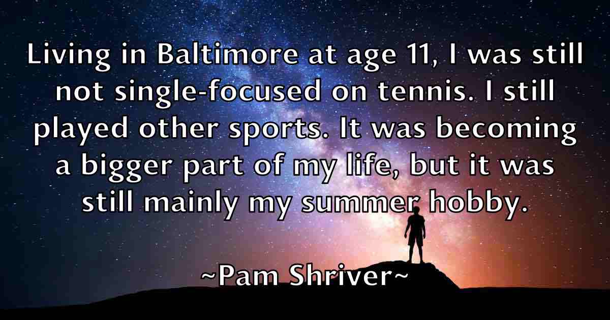 /images/quoteimage/pam-shriver-fb-636222.jpg