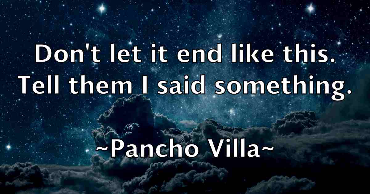 /images/quoteimage/pancho-villa-fb-636577.jpg