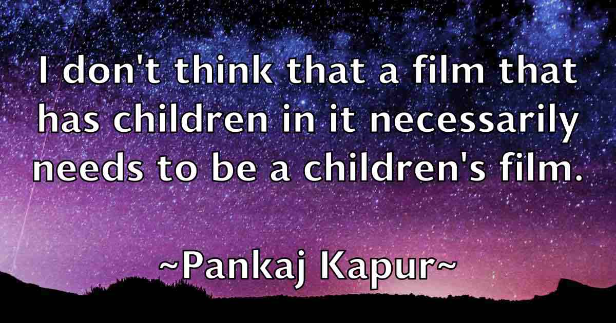 /images/quoteimage/pankaj-kapur-fb-636627.jpg