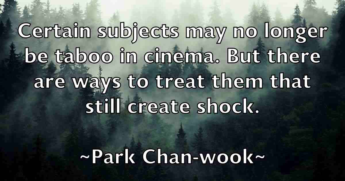 /images/quoteimage/park-chan-wook-fb-637647.jpg