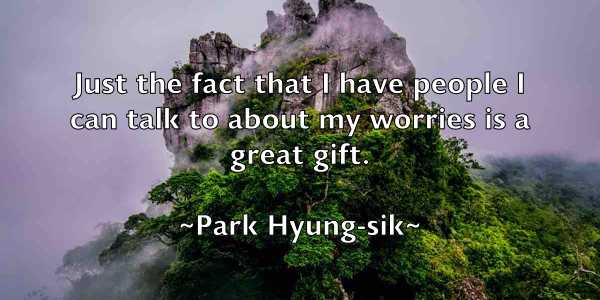 /images/quoteimage/park-hyung-sik-637735.jpg