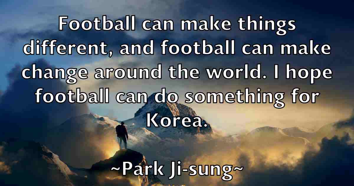 /images/quoteimage/park-ji-sung-fb-637770.jpg
