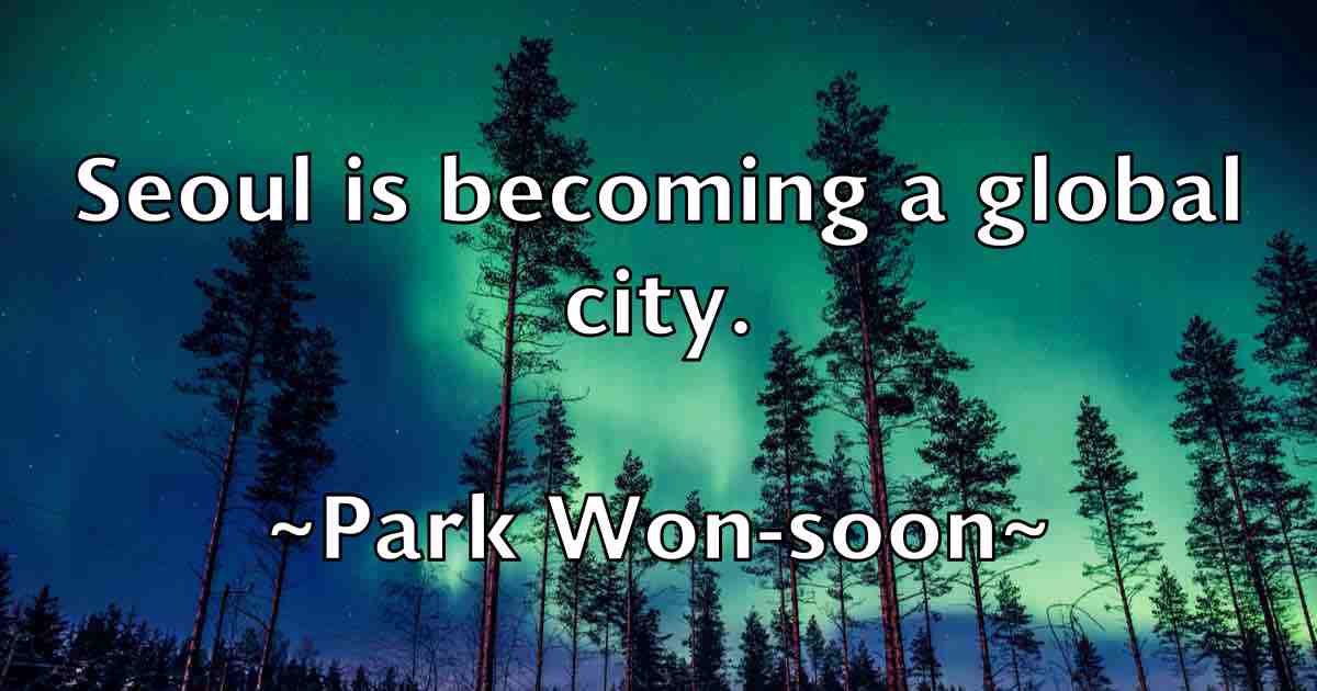 /images/quoteimage/park-won-soon-fb-637868.jpg
