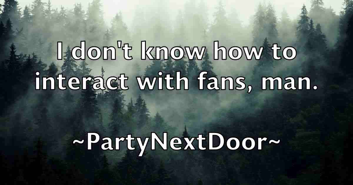 /images/quoteimage/partynextdoor-partynextdoor-fb-638254.jpg