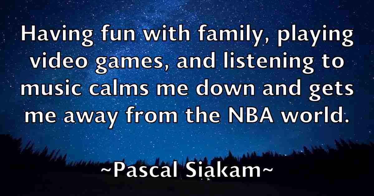 /images/quoteimage/pascal-siakam-fb-638374.jpg