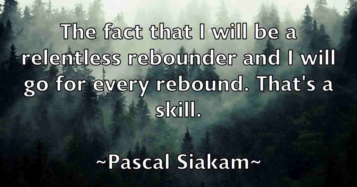 /images/quoteimage/pascal-siakam-fb-638404.jpg