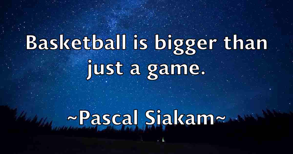 /images/quoteimage/pascal-siakam-fb-638408.jpg