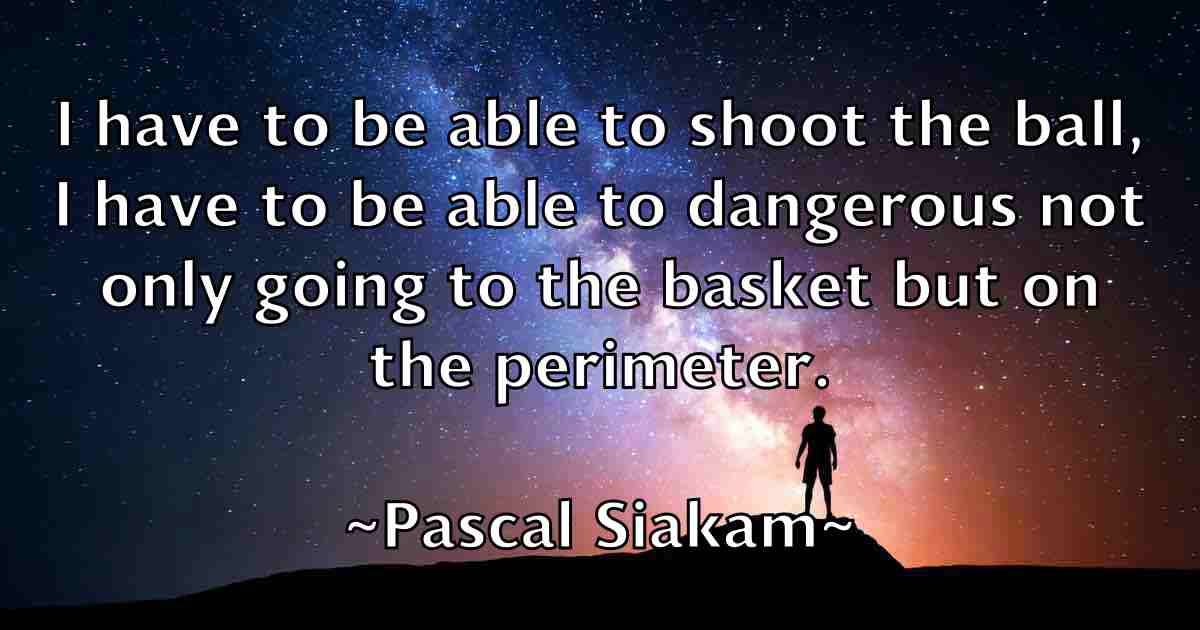 /images/quoteimage/pascal-siakam-fb-638415.jpg