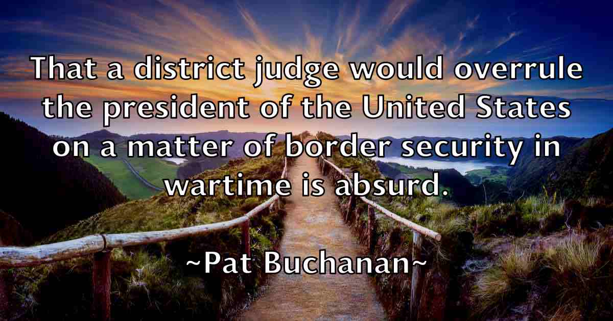 /images/quoteimage/pat-buchanan-fb-638659.jpg