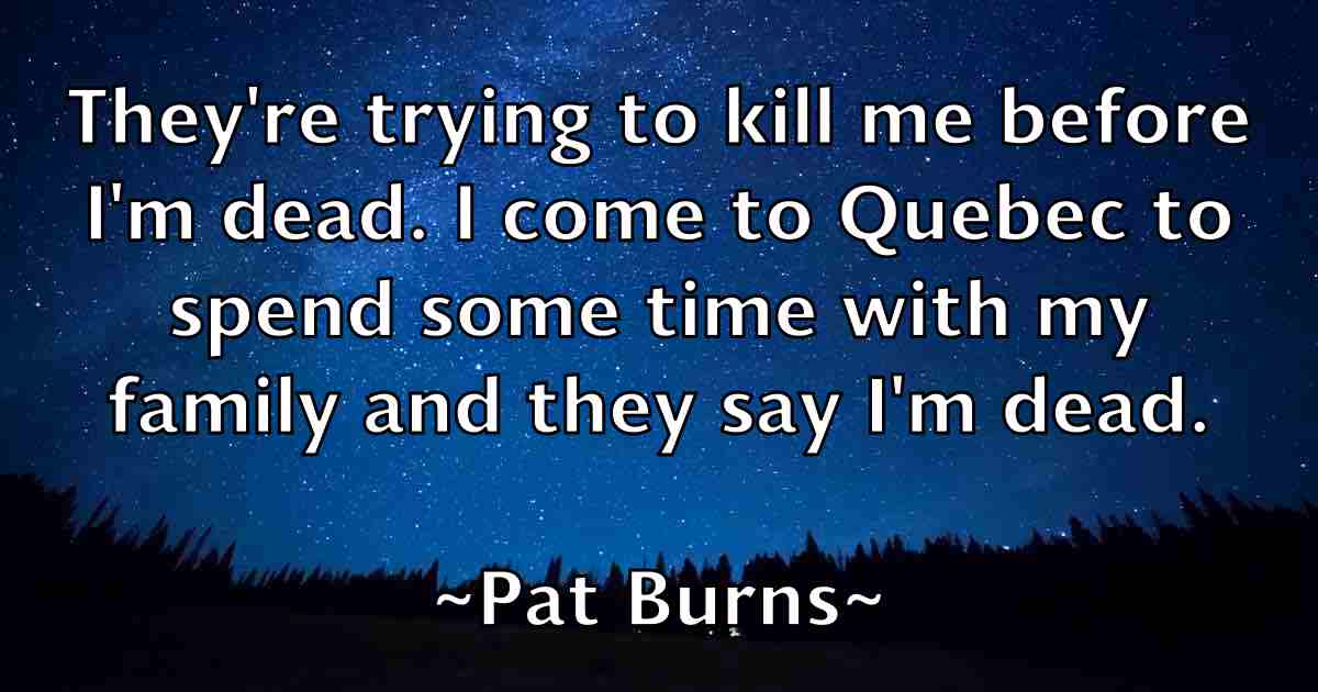 /images/quoteimage/pat-burns-fb-638775.jpg