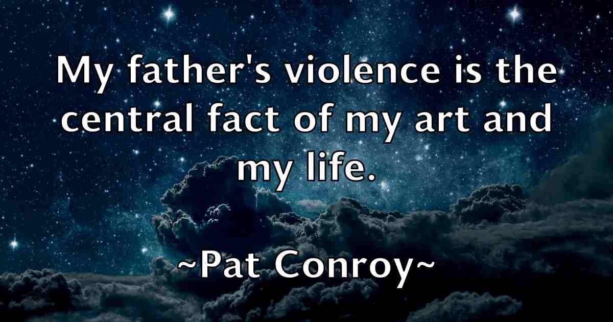 /images/quoteimage/pat-conroy-fb-638804.jpg