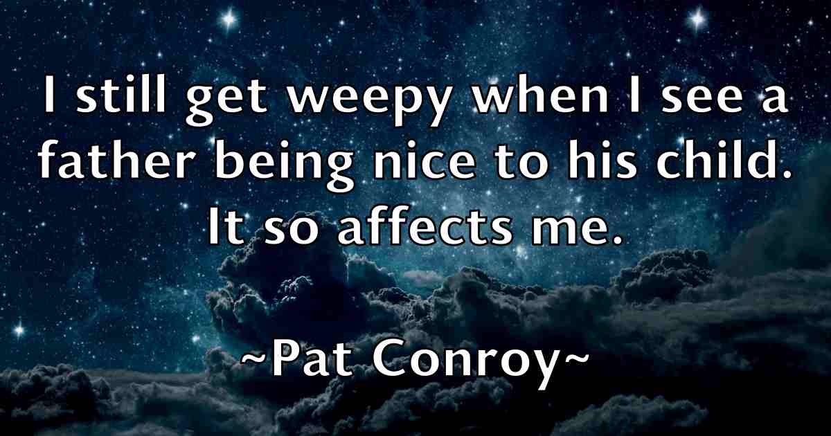 /images/quoteimage/pat-conroy-fb-638838.jpg