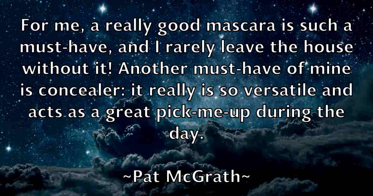 /images/quoteimage/pat-mcgrath-fb-638964.jpg