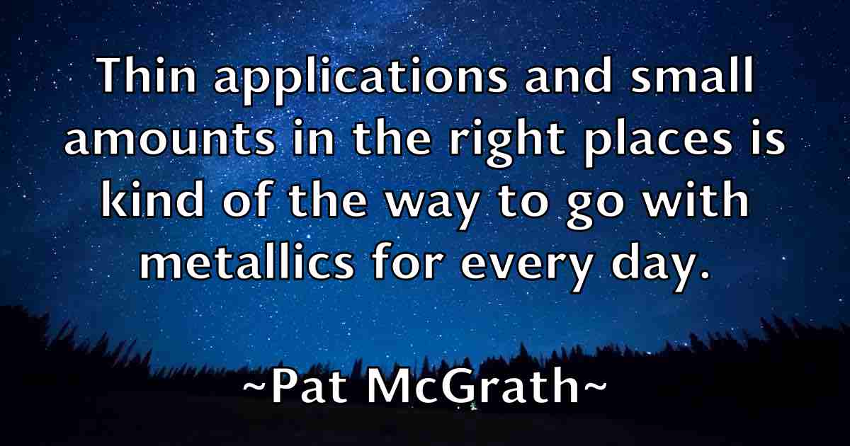 /images/quoteimage/pat-mcgrath-fb-638978.jpg